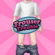 Trouser Trouble