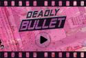 Deadly Bullet screenshot 1