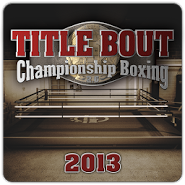 Title Bout Boxing 2013