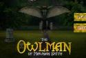 The Owlman Of Mawnan Smith screenshot 7