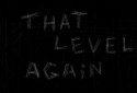 That Level Again screenshot 4