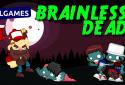 Brainless Dead screenshot 1