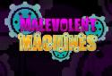 Malevolent Machines screenshot 5