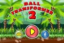 Ball Transformer 2 screenshot 1