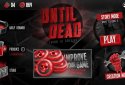 Until Dead - Think to Survive screenshot 6
