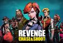 Revenge : Chase & Shoot screenshot 1