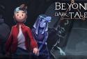 Beyond Dark Tales screenshot 1