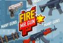 Fire! Mr.Gun - Bullet Shooting screenshot 5