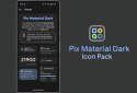 Pix Material Dark Icon Pack screenshot 2