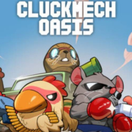 Cluckmech Oasis