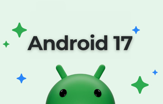 Google готовит Android 17 Beta 1: что нового, когда ждать